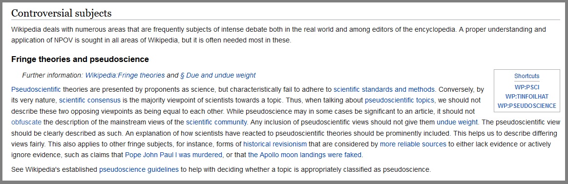 Wikipedia editors need to be aware of what Wikipedia considers pseudoscience.