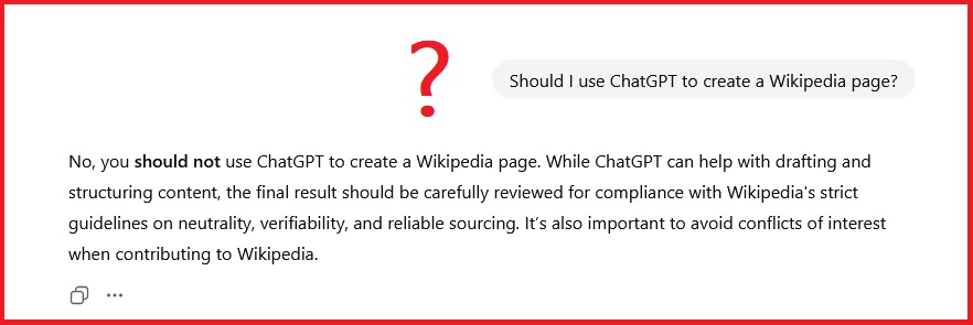 ChatGPT Does Not Recommend Itself for Wikipedia Creation